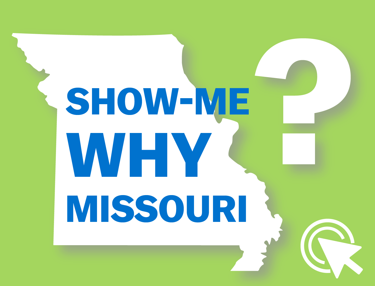 Show-Me Why Missouri